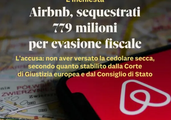 Sequestro record per Airbnb: evasione della cedolare secca